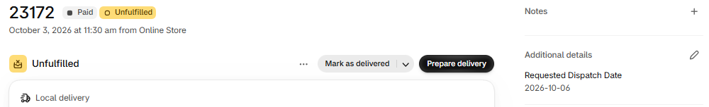 Shopify order page header with the Additional details panel showing Requested Dispatch Date 2026-10-06