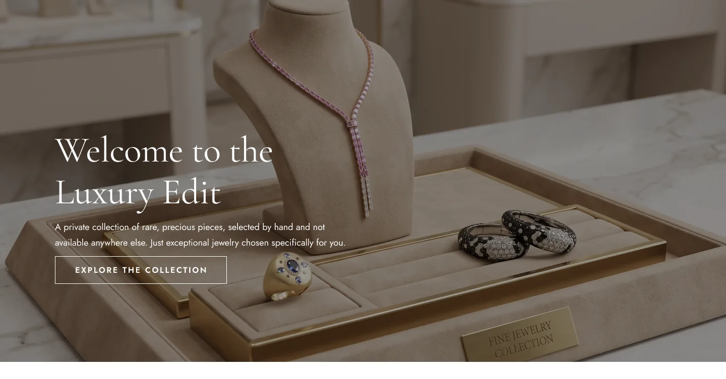 Signed-in state of the Luxury Edit: a hero reading Welcome to the Luxury Edit with an Explore the collection button